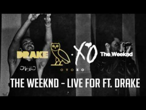 ... weeknd drake well here they are together on live for from the weeknd s