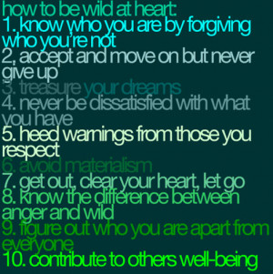 Quotes and Sayings :: How to be wild at heart picture by frazay99 ...