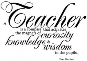 Teacher Quote Sayings Wise Ever Garrison 4506