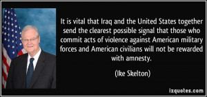 It is vital that Iraq and the United States together send the clearest ...