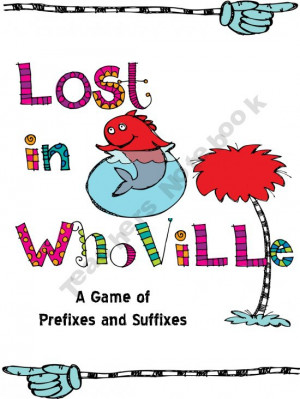 ... /pmisinco/dr-suess-lost-in-whoville-a-game-of-prefixes-and-suffixes