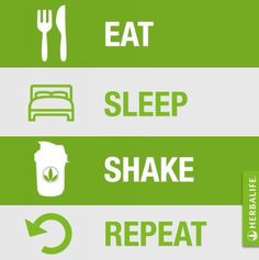 eat, sleep, shake, repeat! herbalife! #shake #herbalife # ...