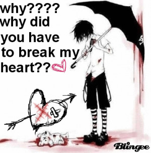 why did you break my heart quotes This quot break my