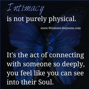 intimacy goes beyond the physical intimacy i e sex and in fact may ...