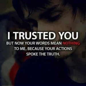 thought that i could trust you.