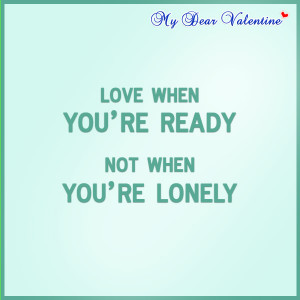 Love quotes - Love when you're ready