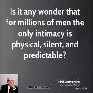 phil-donahue-phil-donahue-is-it-any-wonder-that-for-millions-of-men ...