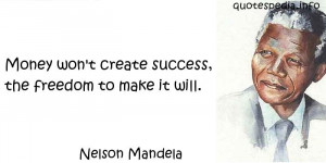 ... Quotes About Freedom - Money won t create success - quotespedia.info