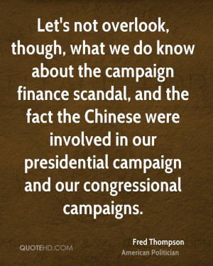 Let's not overlook, though, what we do know about the campaign finance ...