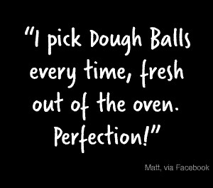 Dough Balls “Pizza Express”