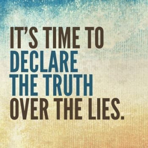 Declare God's truth over lies Declaration God, Biblical Truths ...