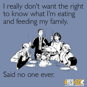 Common sense labeling will give YOU the choice! Please share this pin ...