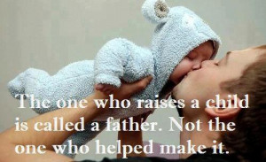 Topics: Father Picture Quotes , Father's Day Picture Quotes