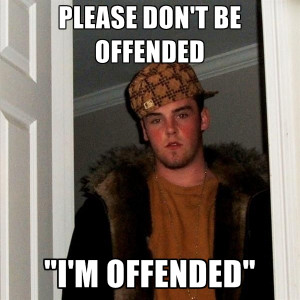 Please Don't Be Offended 