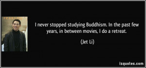 never stopped studying Buddhism. In the past few years, in between ...