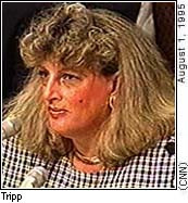 We know there were the tapes Linda Tripp made of conversations with ...