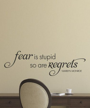 fear is stupid # quotes
