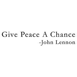 ... Peace A Chance 3 - John Lennon Beatles Quote Wall Words Vinyl Wall Art