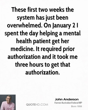 ... authorization and it took me three hours to get that authorization