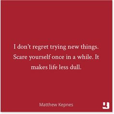 don’t regret trying #new things. #Scare yourself once in a while ...