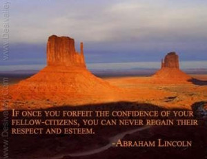 if once you forfeit the confidence of your fellow-citizens,You can ...