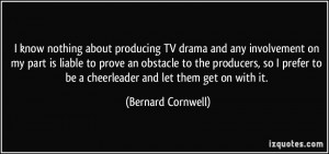 More Bernard Cornwell Quotes