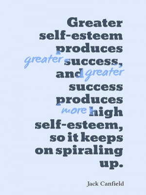 High self esteem quotes - Greater self-es