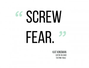 kat kinsman - screw fear quote
