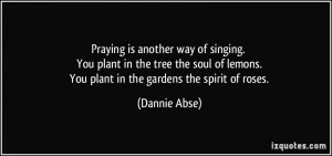 quote-praying-is-another-way-of-singing-you-plant-in-the-tree-the-soul ...