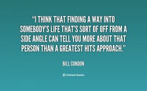 quote-Bill-Condon-i-think-that-finding-a-way-into-123557.png