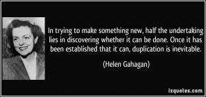 In trying to make something new, half the undertaking lies in ...