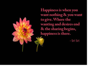 way to stay happy happiness is when you want nothing