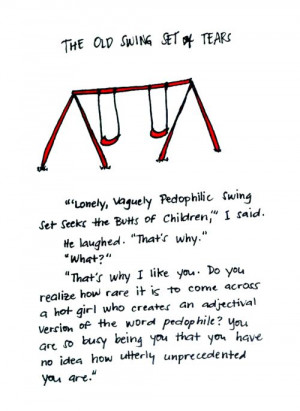 TFIOS. Lonely and vaguely pedophilic swing..