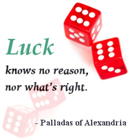 Insightful quote about luck