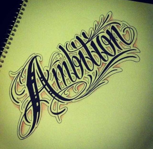 Ambition Tattoo Ideas