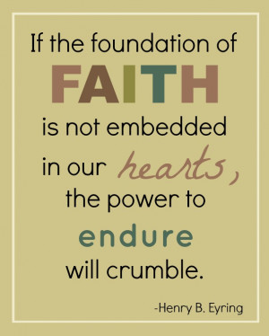 Whether your faith is in Christ, or in another power- strengthen it ...
