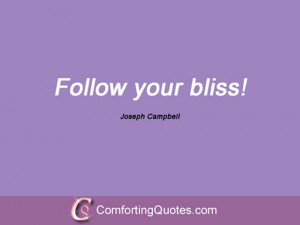 wpid-quote-on-following-your-dreams-follow-your-bliss.jpg