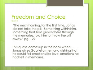 Freedom and Choice Quote 2 “The next morning, for the first time ...