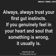 ... is #truth .... gut instincts = discernment Discernment = truth More