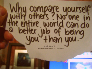 Why Compare Yourself With Others?