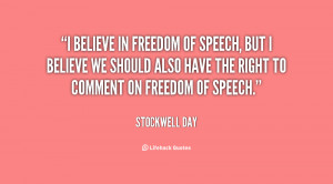 quote-Stockwell-Day-i-believe-in-freedom-of-speech-but-68198.png