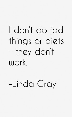 Linda Gray Quotes & Sayings