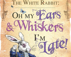 ... Wonderland Printable A4 Poster Art - The White Rabbit I'm Late Quote