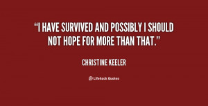 quote-Christine-Keeler-i-have-survived-and-possibly-i-should-22247.png
