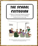 The School Custodian : A Cartoon Tribute to Those Who Maintain ...