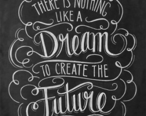 ... Hugo Quote - There is Nothing Like a Dream - Inspirational Quote