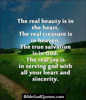 BibleGodQuotes.com The real beauty is in the heart. The real ...
