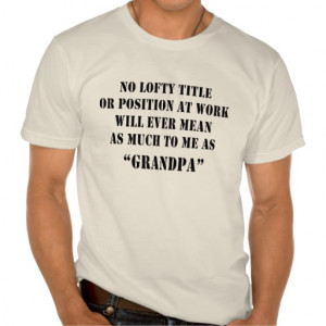 New Grandpa Quote T-Shirt