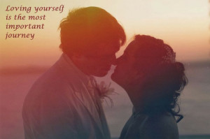 round-up of love quotes, of the most important kind: love to oneself ...