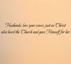 Home > Husbands Love Your Wives Wall Decals